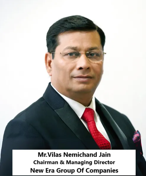 Mr.Vilas-Jain-Chairman-Managing-Director-New-Era-Group-of-Companies